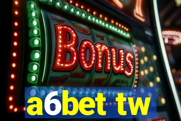 a6bet tw